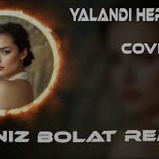 Yalandı Her Sözün