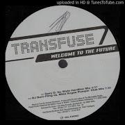 Transfuse Welcome To The Future