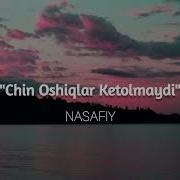 Chin Oshiqlar Kecholmaydi