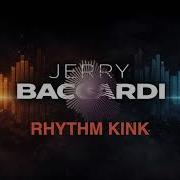 Rhythm Kink Jerry Baccardi