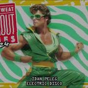 Idan Peleg Electric Disco