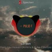 Loreen Feels Like Heaven Remix