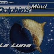 Dolphin S Mind La Luna