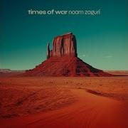 Times Of War Noam Zaguri