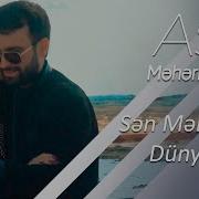 Sen Menim Dunyamsan
