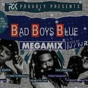 Bad Boys Blue Remix 2022