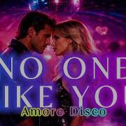 Amore Disco No One Like You