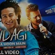 Zindagi Aa Raha Hoon Main