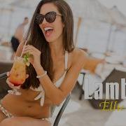 Ellie Ray Lambada Original Mix