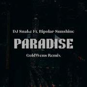 Paradise Dj Snake