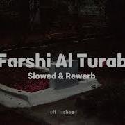 Nasheed Farshi Turab Slow