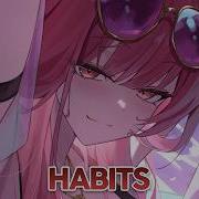 Nightcore Habits Lyrics