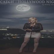 Cc Catch Hollywood Nights Remix