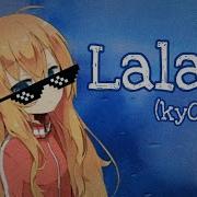 Lalala Anime Song