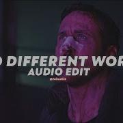 Two Different Worlds Edit Audio