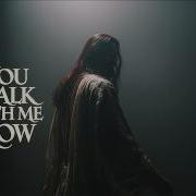 You Walk With Me Now Oryn Etheria