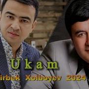 Nodirbek Xolboyev Ukam