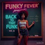Funky Fever Love S Calling Out