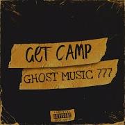 Get Camp Ghost Muzic 777