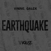 Vinne Galck Earthquake