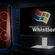 Windows Whistler