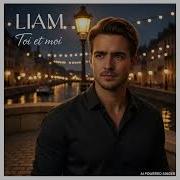 Liam Toi Et Moi