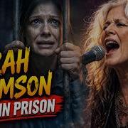 Sarah Thomson Sings In Prison Emotional Performance America S Got Talent