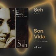 Elza Seyidcahan Son Vida