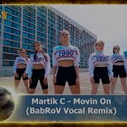 Martik C Movin