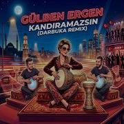 Gülben Ergen Kandıramazsın Vanta Remix Darbuka Edition
