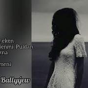 Gaýgysyz Ballyýew Mp3