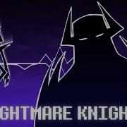 Nightmare Knight Remix