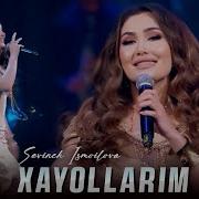 Sevench Ismailova Xayollarim