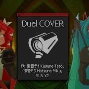 Duel Cover Miku And Teto