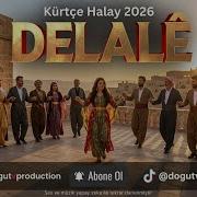 Delalê Kürtçe Halay 2026