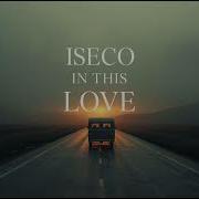 Iseco In This Love