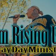 Im Rising Up Draydayministry