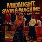 Midnight Swing Machine
