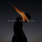 Neo Burn The Man