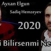 Ağali Bilirsenmi Neterdi