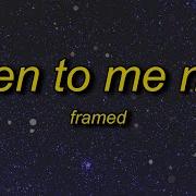 Listen To Me Now Framed