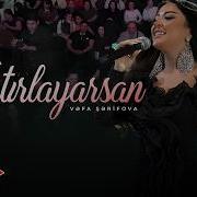 Vefa Serifova Xatirlayarsan