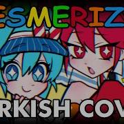 Mesmerizer Turkish Cover