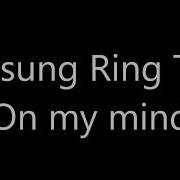 On My Mind Samsung Ringtone
