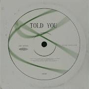 Told You Jake Jeffery