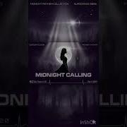 Midnight Calling Factor2 0