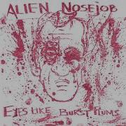 Alien Nosejob Shrapnel Blast 2024