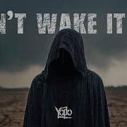 Don T Wake It Up