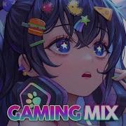 Nightcore Gaming Mix