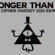 Stronger Than You Bill Cipher